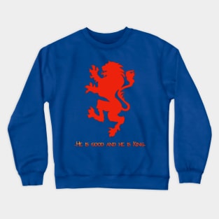 Narnia Flag (He is good, and He is king) Crewneck Sweatshirt